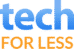 TechForLess